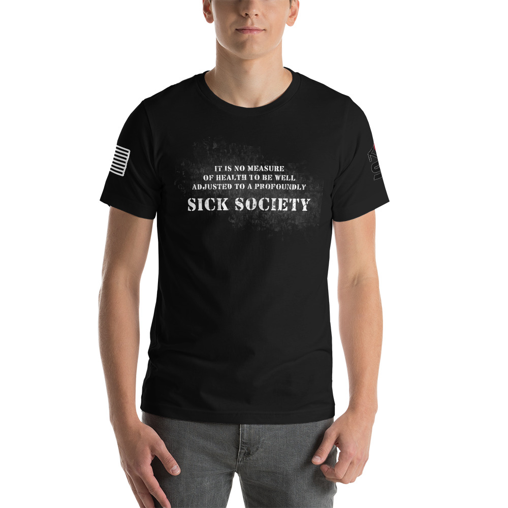 Sick Society Unisex T-Shirt